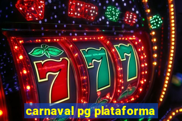 carnaval pg plataforma